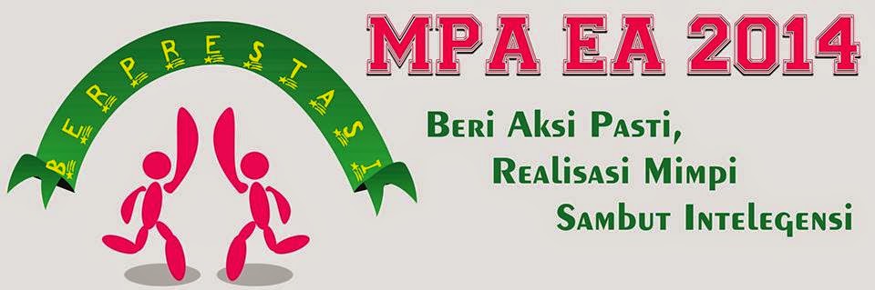 MPA E&A 2014 “BERPRESTASI”